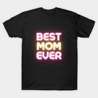 Best Mom Ever 03 T-Shirt